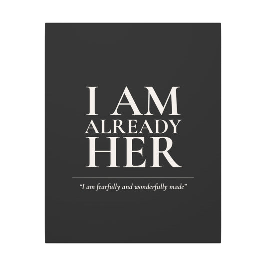 I Am Already Her