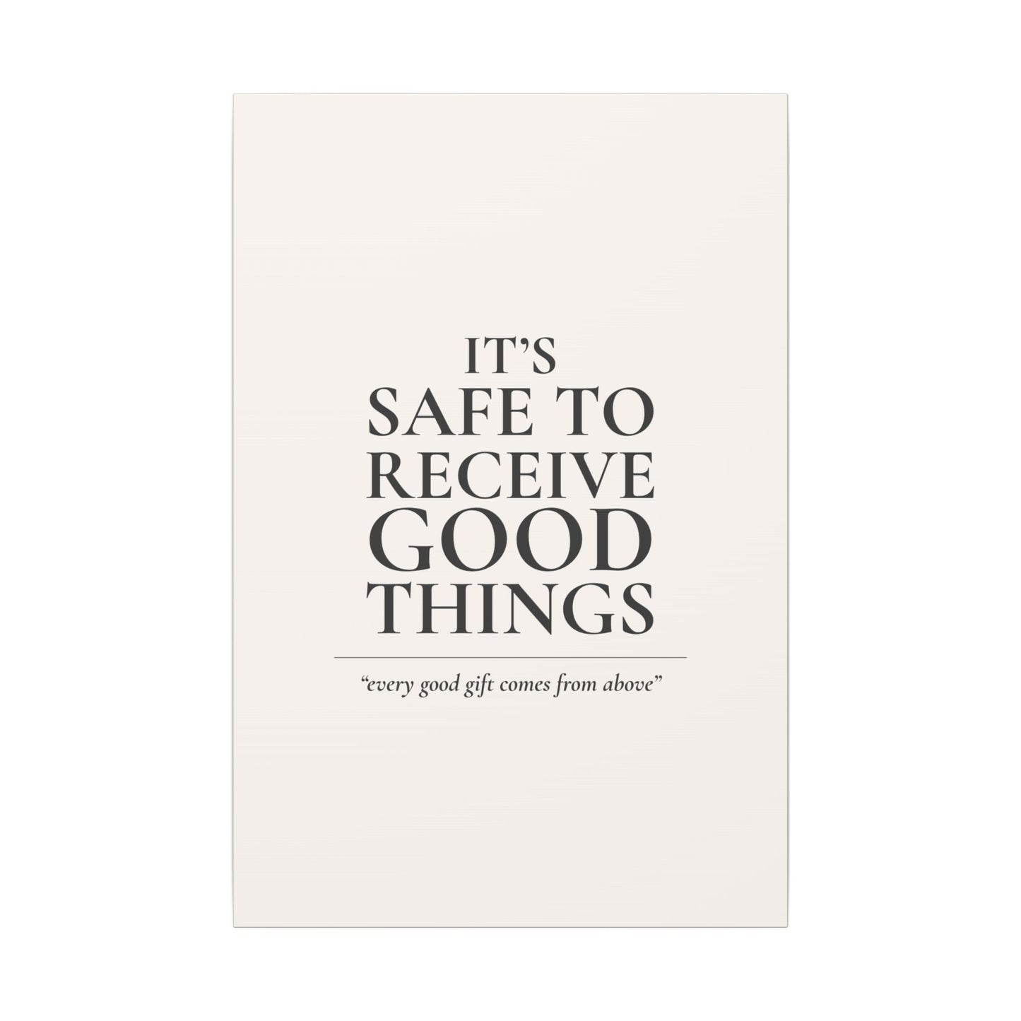 It's Safe to Receive Good Things