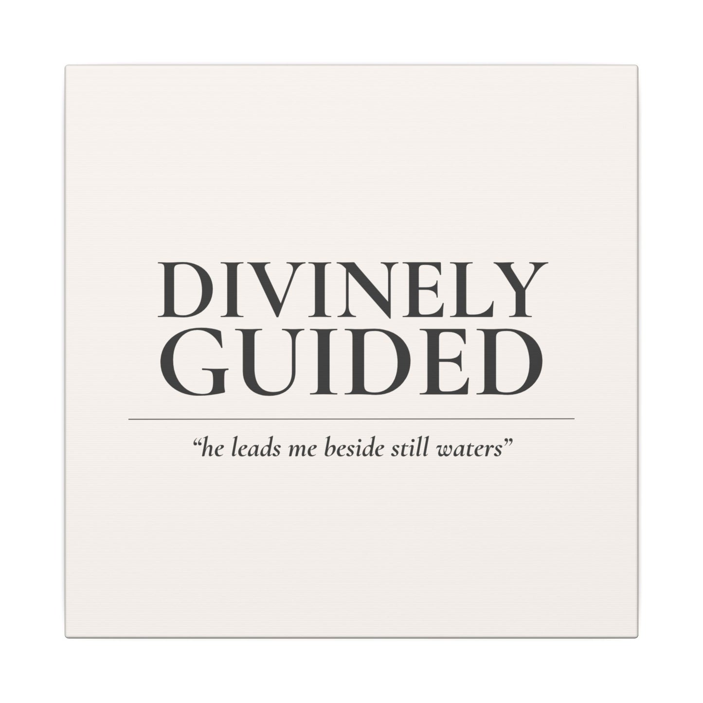 Divinely Guided