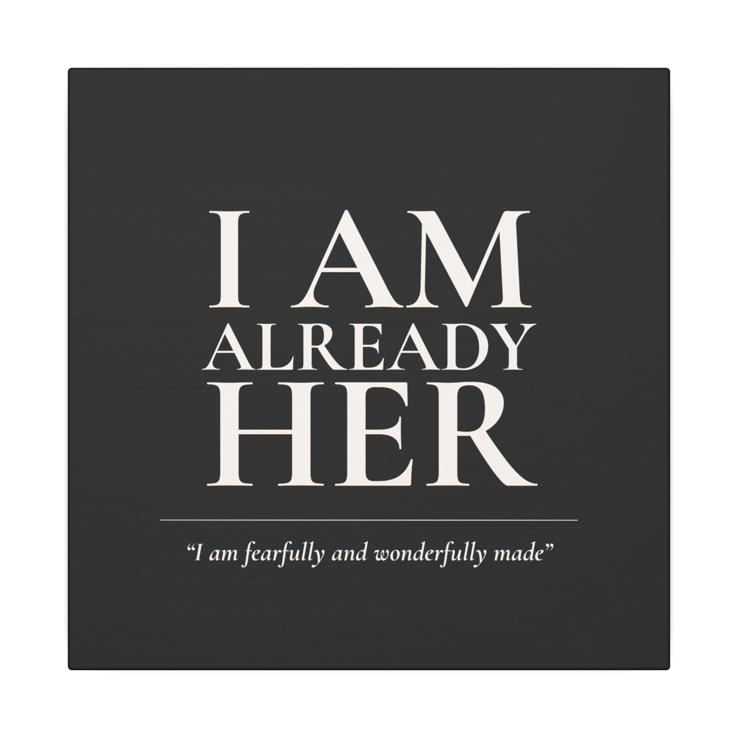 I Am Already Her