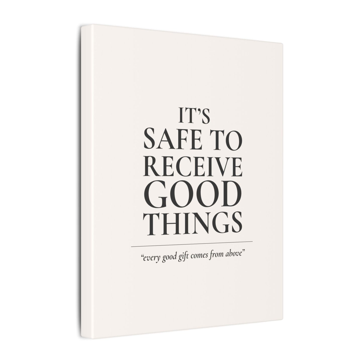 It's Safe to Receive Good Things