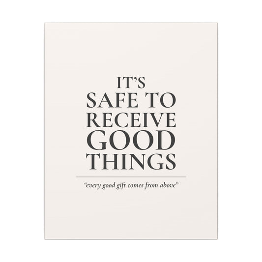 It's Safe to Receive Good Things