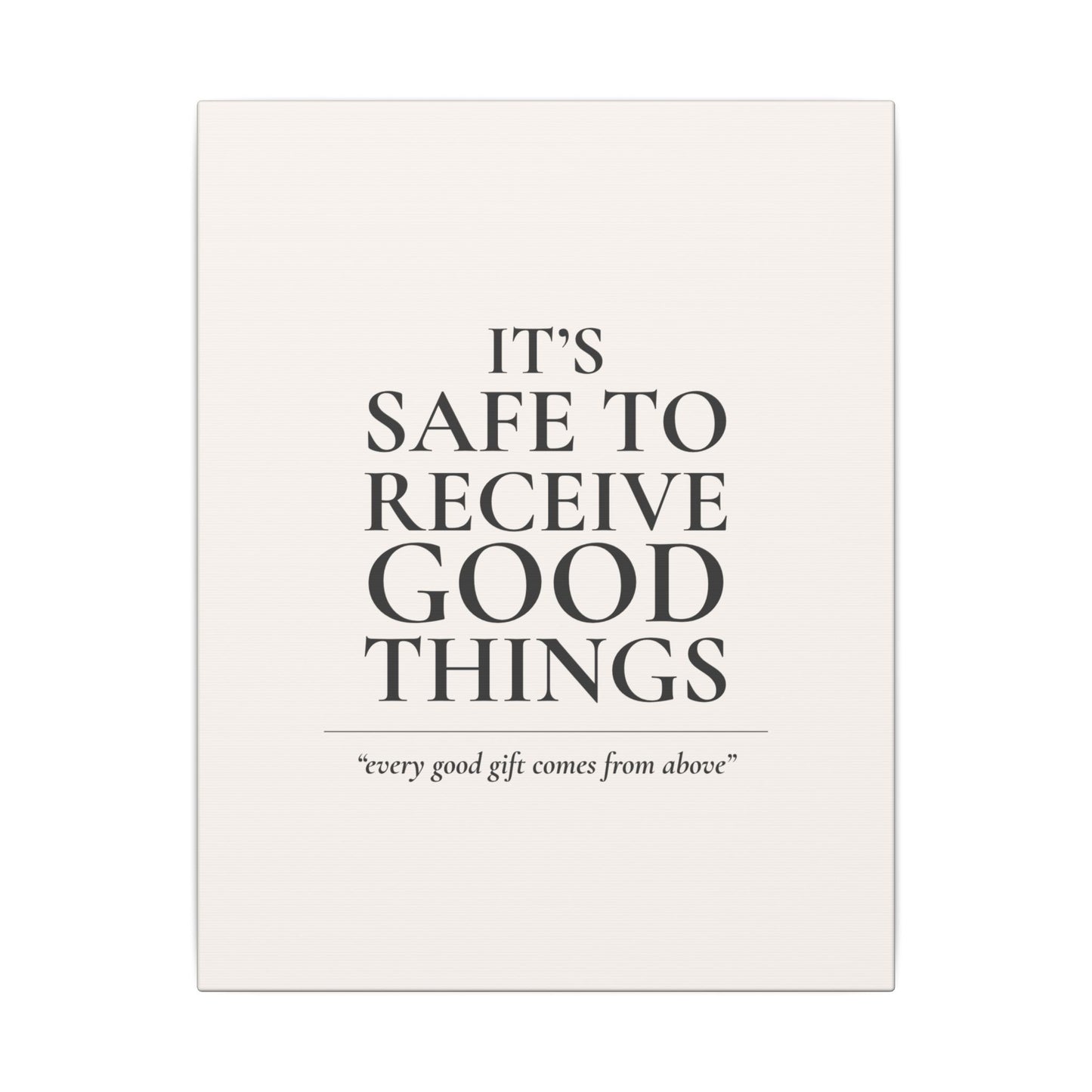 It's Safe to Receive Good Things