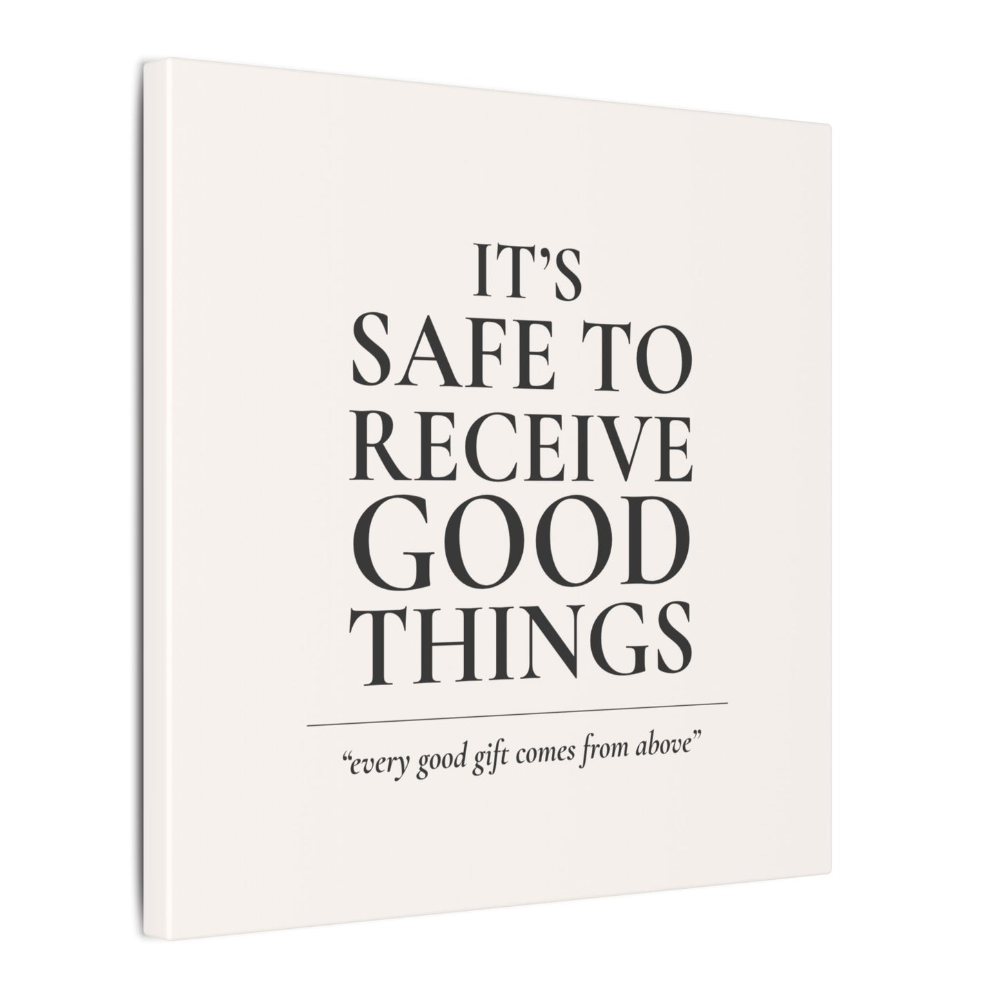 It's Safe to Receive Good Things
